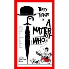 A MATTER OF WHO, 1961 Starring Terry Thomas, Sonja Ziemann