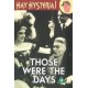 THOSE WERE THE DAYS - 1934, Starring Will Hay, Iris Hoey