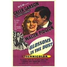 BLOSSOMS IN THE DUST - 1941, Starring Greer Garson and Walter Pidgeon