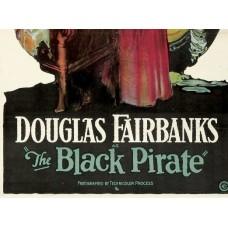 THE BLACK PIRATE, 1926 - STARRING DOUGLAS FAIRBANKS