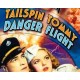 TAILSPIN TOMMY IN DANGER FLIGHT, 1939