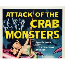 ATTACK OF THE CRAB MONSTERS, 1957