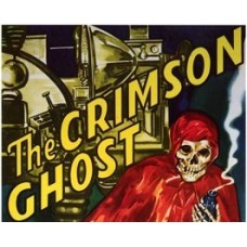 THE CRIMSON GHOST, 12 CHAPTER SERIAL, 1946