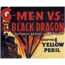 G-MEN vs THE BLACK DRAGON, 15 CHAPTER SERIAL, 1943