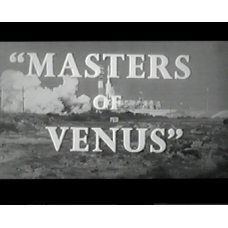 MASTERS OF VENUS, 8 CHAPTER SERIAL, 1962