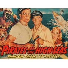 PIRATES OF THE HIGH SEAS, 15 CHAPTER SERIAL, 1950