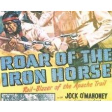 ROAR OF THE IRON HORSE, 15 CHAPTER SERIAL, 1951