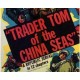 TRADER TOM OF THE CHINA SEAS, 12 CHAPTER SERIAL, 1954