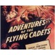 ADVENTURES OF THE FLYING CADETS, 13 CHAPTER SERIAL, 1943