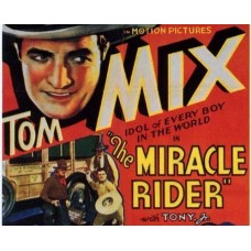 MIRACLE RIDER, 15 CHAPTER SERIAL, 1935
