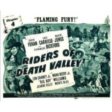 RIDERS OF DEATH VALLEY, 15 CHAPTER SERIAL, 1941