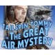 TAILSPIN TOMMY, 12 CHAPTER SERIAL, 1934